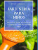 jardineria para niÃ±os