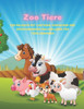 Zoo Tiere - Ein Malbuch Mit Lustigen, Einfachen Und Entspannenden Malvorlagen Für Tierliebhaber