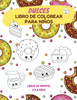 Libro de colorear para niños Dulces: Libros de Infantil Regalo para niños & niñas