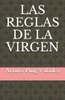 Las Reglas de la Virgen