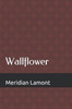 wallflower: a mess-terpiece of musings