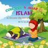 Conocer Y Amar El Islam: Un Libro Para Niã±Os Sobre La Religiã³N Del Islam (Libros Islã¡Micos Para Niã±Os En Espaã±Ol (Islamic Children'S Books In Spanish)) (Spanish Edition) - 9781955262439