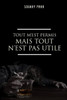 Tout m'Est Permis Mais Tout n'Est Pas Utile
