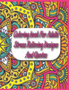 Coloring book For Adults Stress Relieving Designs And Quotes