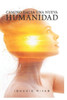 Camino Hacia Una Nueva Humanidad