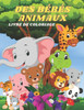 Des BÃ©bÃ©s Animaux - Livre de Coloriage