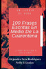 100 Frases Escritas En medio De La Cuarentena: Un Cambio De Vida