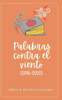 Palabras contra el viento: (2016-2020)