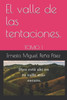 El valle de las tentaciones.: Tomo 1