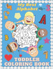 My Best Alphabet Toddler Coloring Book: Fun Coloring Books With Numbers, Letters, Colors, Shapes Counting for Toddlers & Kids