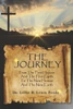 The Journey: From the First Heaven and the First Earth to the New Heaven and the New Earth