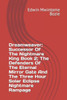 Dreamweaver; Successor Of The Nightmare King Book 2; The Defenders Of The Eternal Mirror Gate And The Three Hour Solar Eclipse Nightmare Rampage
