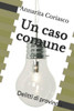 Un caso comune: Delitti di provincia