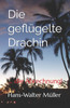 Die geflügelte Drachin: ... die Abrechnung!