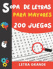 Sopa de Letras para Mayores: Letra Grande 200 Juegos- 4000 Palabras pasatiempos para adultos idea del regalo