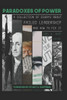 Paradoxes of Power: A Collection of Essays on Failed Leadership - and How to Fix It -