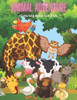 ANIMAL ADVENTURE - Coloring Book For Kids