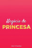 NegÃ³cio de Princesa