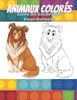 ANIMAUX COLORÃ‰S - Livre De Coloriage Pour Enfants