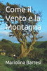 Come il Vento e la Montagna