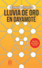 Lluvia de oro en Dayamoté
