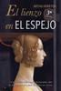 El lienzo en EL ESPEJO: Incluye 80 ilustraciones