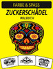 Zuckerschädel Malbuch: Ein ausgezeichnetes Malbuch für Zuckerschädel für Erwachsene, einschließlich Zuckerskelett