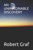 An Unimaginable Discovery
