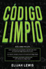 CÃ³digo Limpio: 3 en 1- GuÃ­a para principiantes + Consejos y trucos + Estrategias avanzadas y efectivas para usar mÃ©todos de cÃ³digo limpio