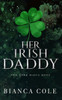 Her Irish Daddy: A Dark Mafia Romance