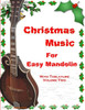 Christmas Music for Easy Mandolin with Tablature Volume Two