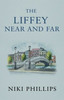 The Liffey Near and Far