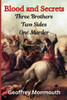 Blood and Secrets: Three brothers, two sides, one murder