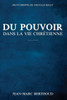 Du pouvoir dans la vie chrétienne