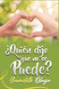 Quién dijo que no se puede?