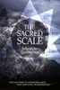 The Sacred Scale: Man has tried to transform Earth... Now, Earth is transforming man.