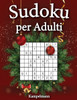 Sudoku per adulti: Libro di puzzle Sudoku per Adulti con le soluzioni (Edizione natalizia)