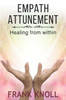 Empath Attunement: Healing From Within