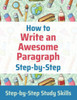 How to Write an Awesome Paragraph Step-by-Step: Step-by-Step Study Skills