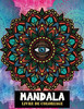 Mandala livre de coloriage: 100 magnifiques motifs de mandala Ã  colorier