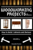 Woodworking Projects for Beginners: How to Build Cabinets and Shelves
