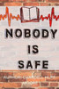 Nobody Is Safe: My Mess Is A message 4