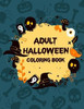 Adult Halloween Coloring Book: Halloween Coloring Books For Adults, Gorgeous Coloring Book For Girls