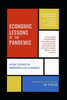 Economic Lessons of the Pandemic: How Covid-19 Speeded Up Change