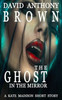 The Ghost in the Mirror: A Kate Madison Short Story