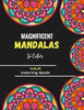 Magnificent Mandalas to Color - Adult Coloring Book: Wonderful Mandalas for enthusiasts - Coloring Book Adults and Children Anti-Stress and Relaxing -