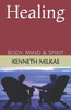 Healing: Body, Mind & Spirit