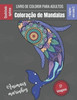 Livro de colorir para adultos - ColoraÃ§Ã£o de Mandalas Animais marinhos: MagnÃ­fico Mandalas para os apaixonados - Livro de colorir Adultos e CrianÃ§as A