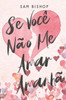 Se VocÃª NÃ£o Me Amar AmanhÃ£