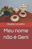Meu nome nÃ£o Ã© Geni